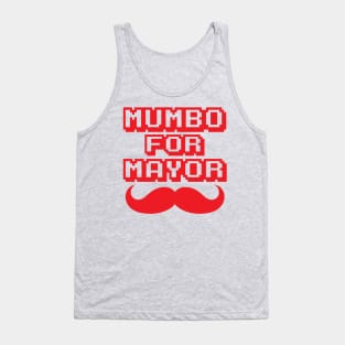 Mumbo For Mayor mumbo mayor Tank Top